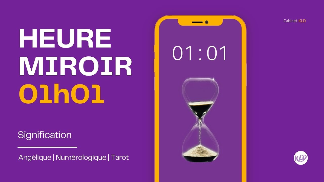Heure miroir 01h01 : Signification complète & détaillée