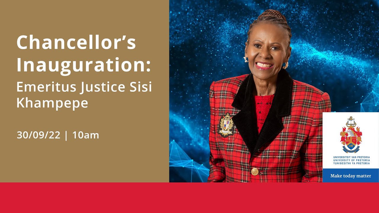 Chancellor’s Inauguration:Emeritus Justice Sisi Khampepe