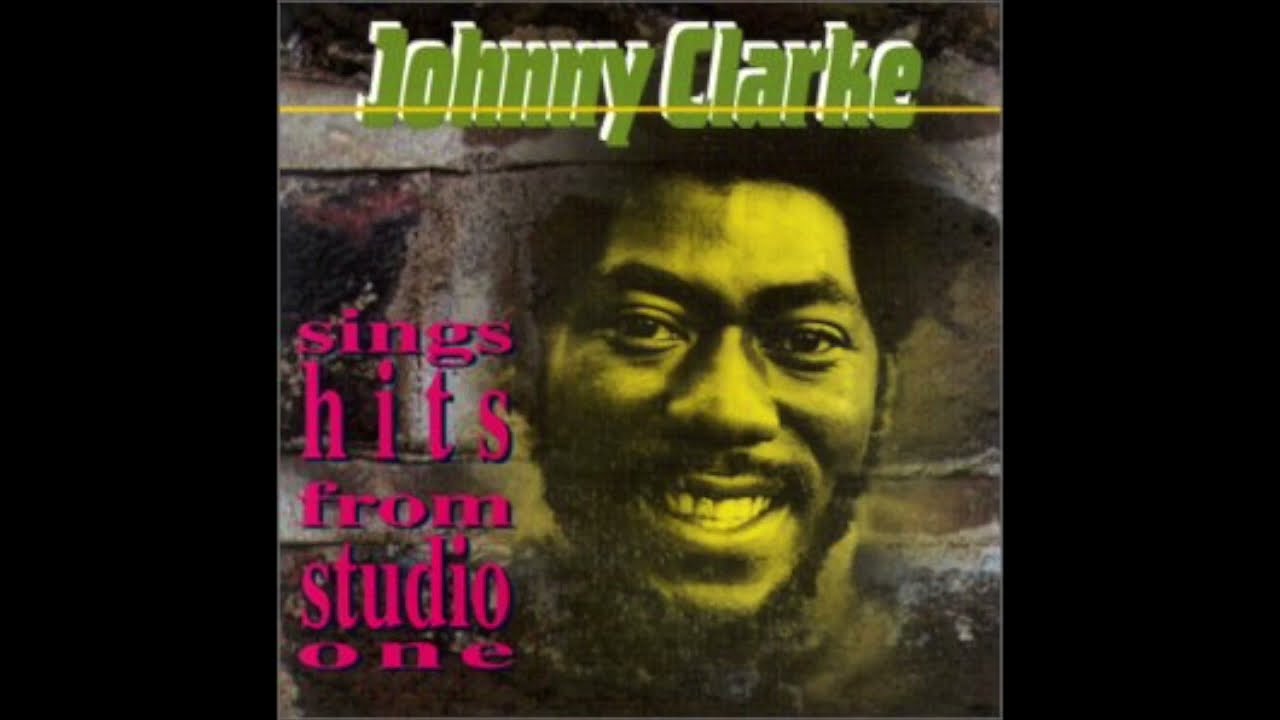 Johnny Clarke - Sings Hits From Studio One (Full Album)