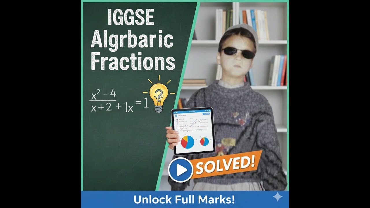 Simplify Algebraic Fraction IGCSE