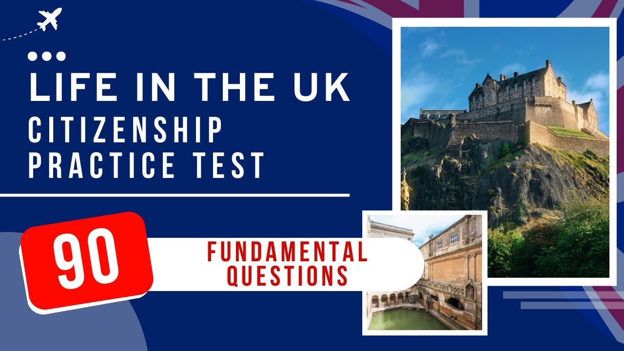 Life In The UK Test 2026 - UK Citizenship Practice Exam (90 Fundamental Questions)