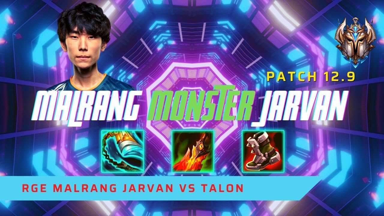 MALRANG MONSTER JARVAN IV! - RGE Malrang Plays Jarvan IV Jungle vs Talon! | LoL Patch 12.9