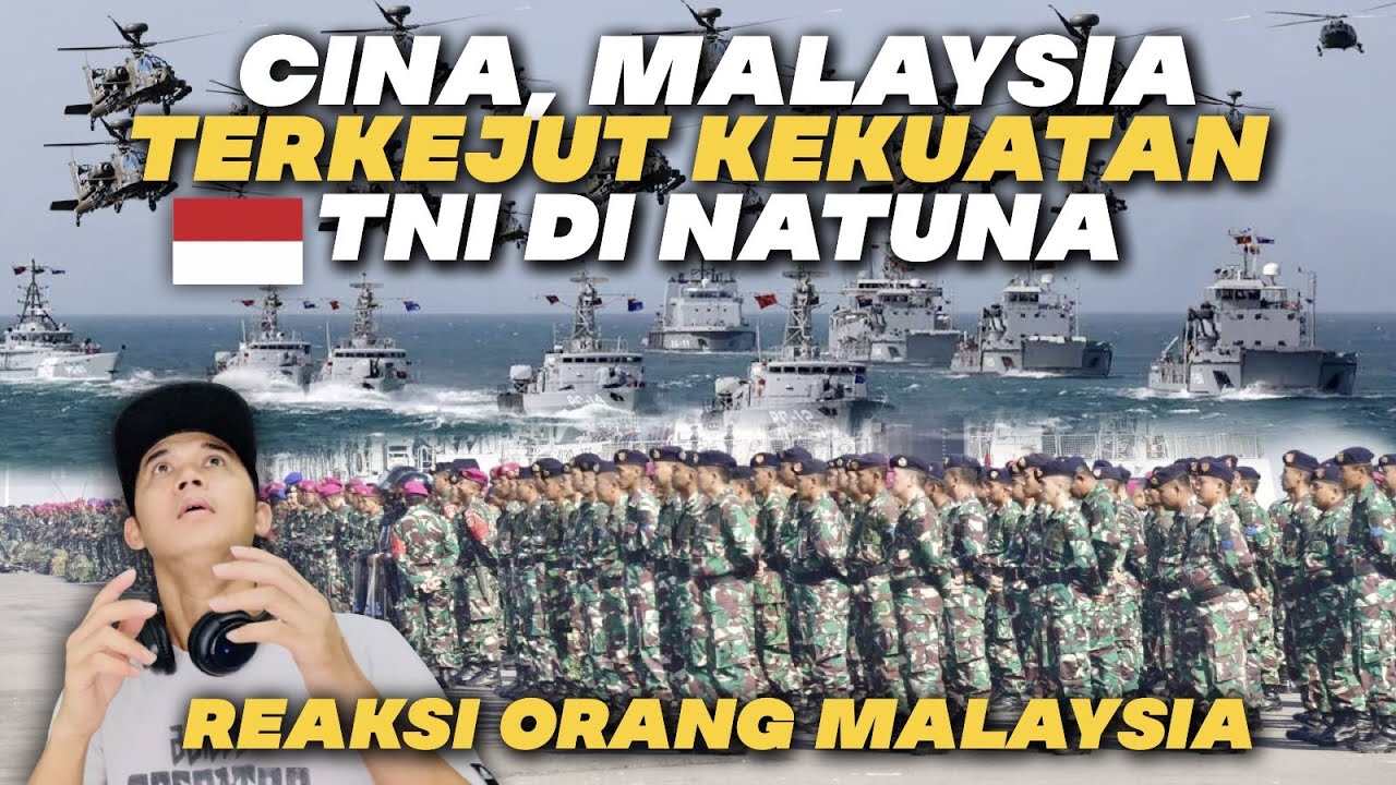 CINA, MALAYSIA TIBA-TIBA TERKEJUT SETELAH TAU SEPERTI INI KEKUATAN TNI AL DI NATUNA | Malaysia React
