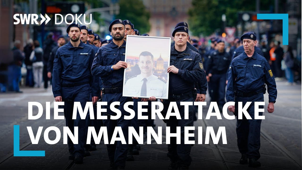 Wie gehen Polizisten und die Familie mit der Tat um? Die Messerattacke von Mannheim | SWR Doku