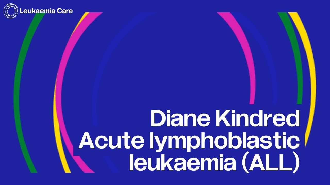 Diane Kindred | Acute lymphoblastic leukaemia | Spot Leukaemia