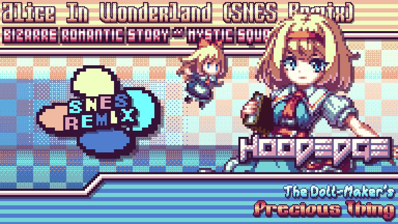 Touhou 5: MS - The Doll-Maker's Precious Thing 📘 ~ Alice In Wonderland (SNES Remix)