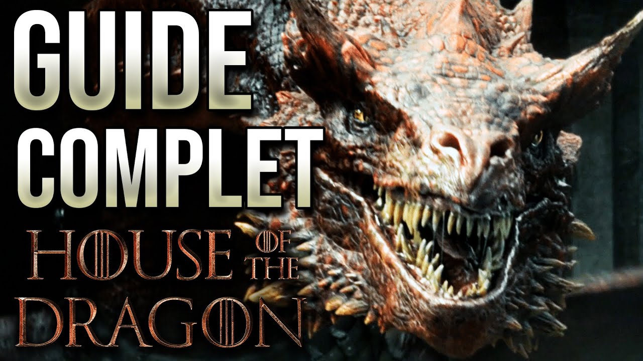 HOUSE OF THE DRAGON : 9 CHOSES à savoir avant de regarder la série (SANS SPOILERS)