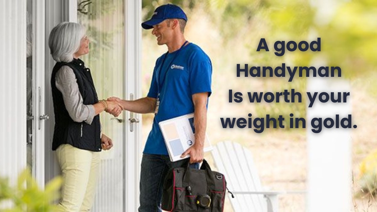 A Good Handyman is Worth His Weight in Gold. Your Realtor, Keith Hittner Sr., Twin Cities, MN