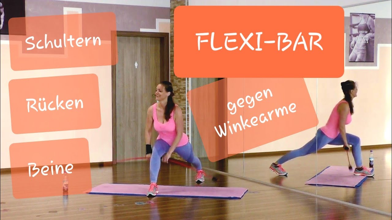 Flexi-Bar - Winkearme ade! Schwungstab Workout für aufrechte Korperhaltung, Schultern, Rücken, Beine