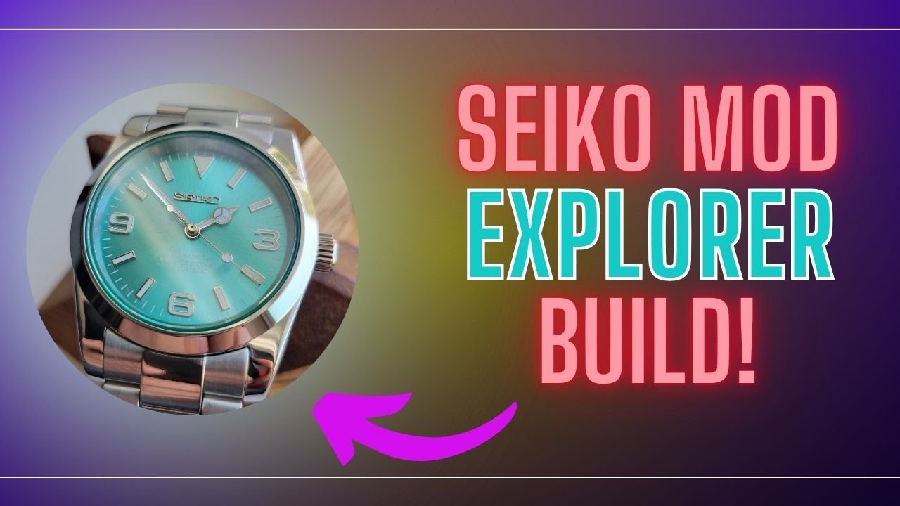 Custom Seiko Mod | Explorer