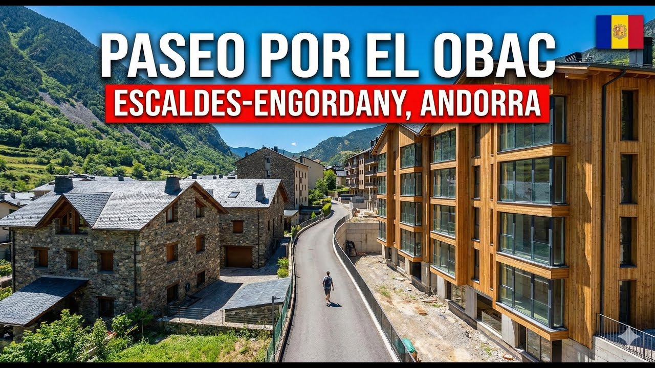 ¿Cómo es vivir en Andorra? 🇦🇩 Paseo por el barrio del Obac (Escaldes-Engordany)
