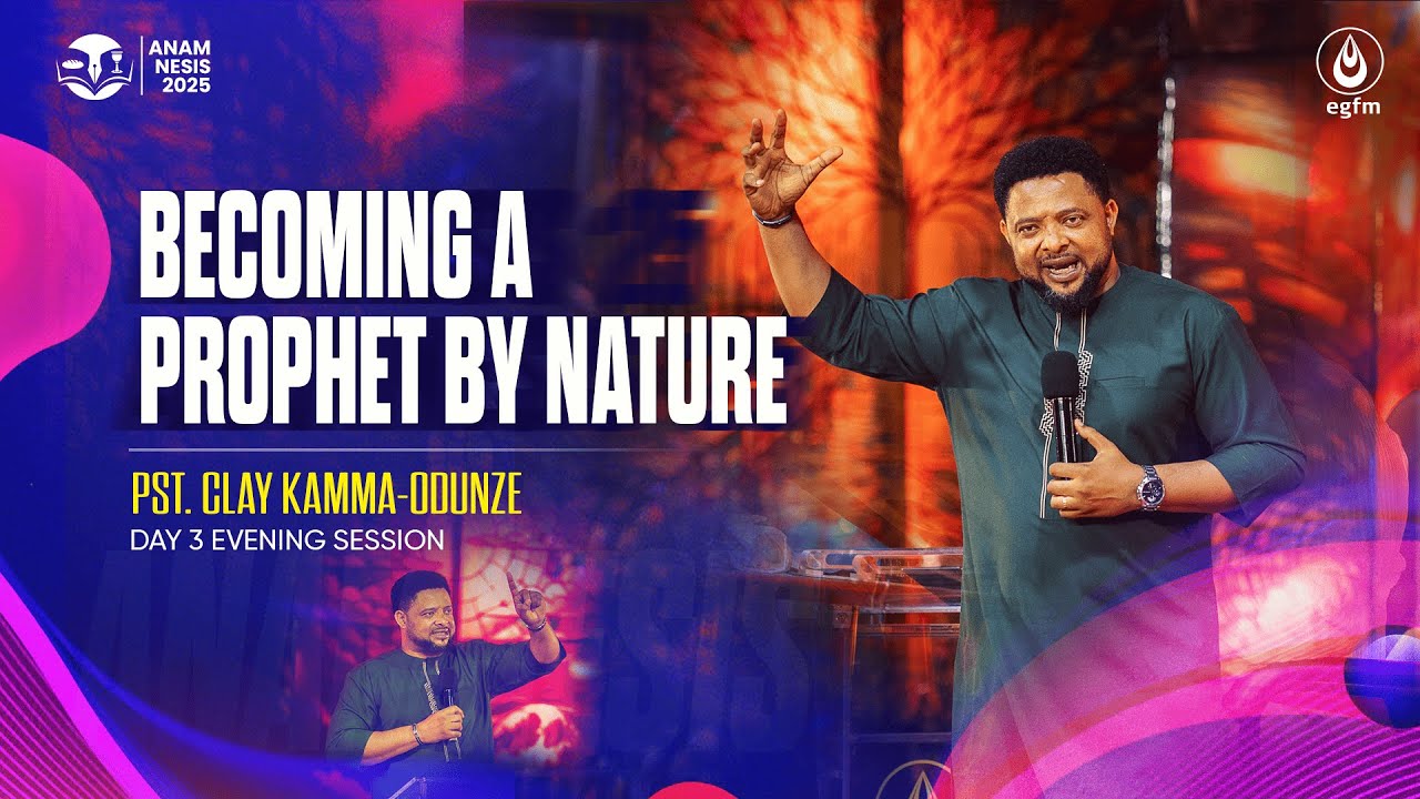 Becoming a Prophet by Nature  (Day 3 Evening) Pst  Clay Karma Odunze - 12-12-2025