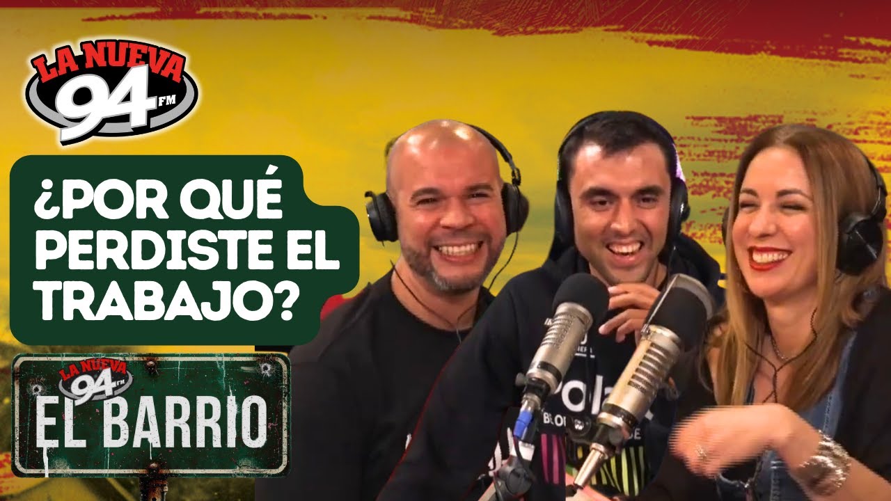 &iquest;Por Qu&eacute; te botaron del trabajo?  | Macetaminofen, Sol y Valiente #ElBarrio94
