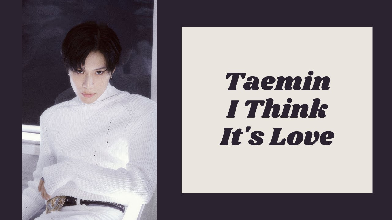 Taemin (SHINee) - I Think It's Love [polskie napisy / PL SUB]