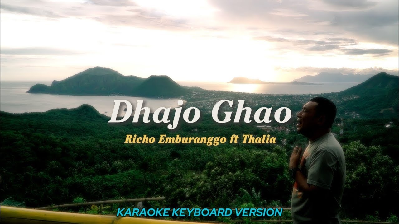 Karaoke DHAJO GAO (Richo Emburanggo) Nada Asli | Lagu Ende Lio Keyboard Version
