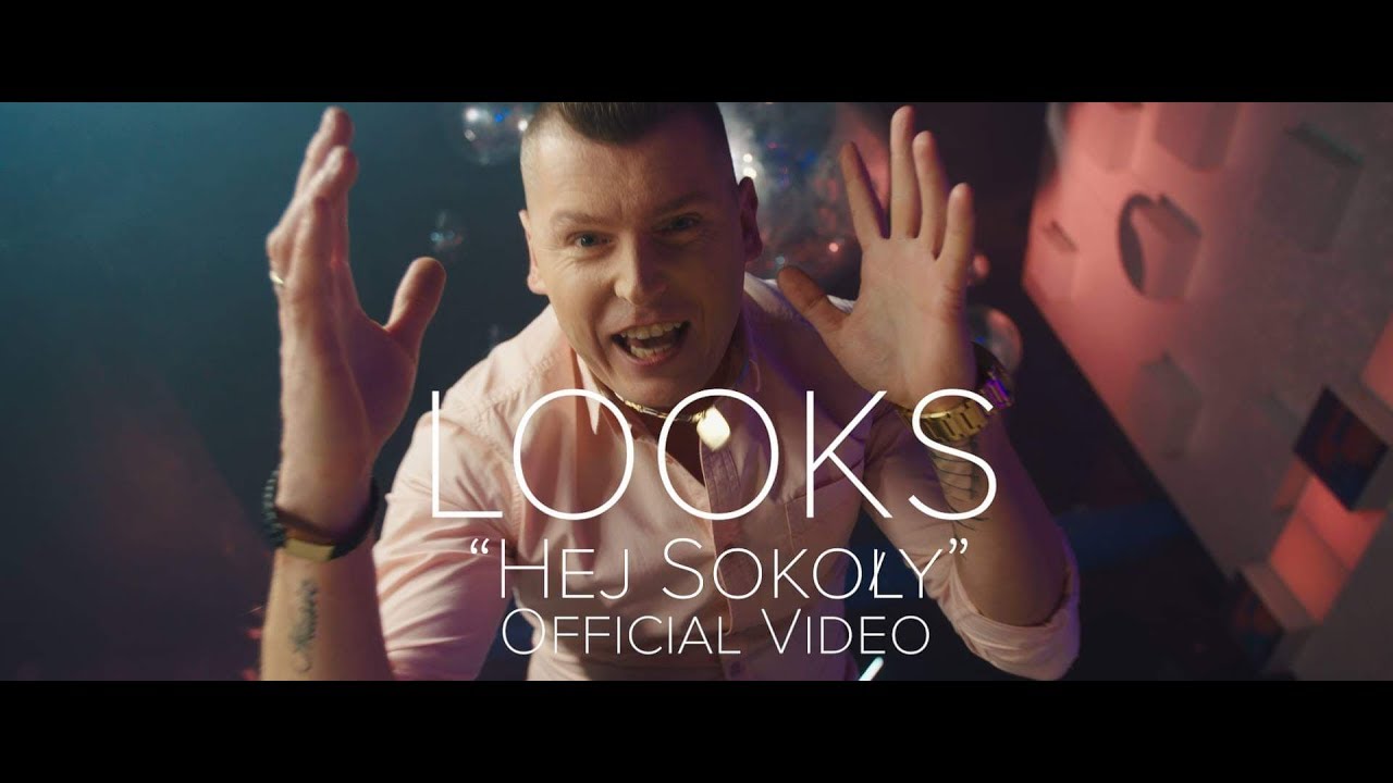 LOOKS - Hej Sokoły (Official Video)