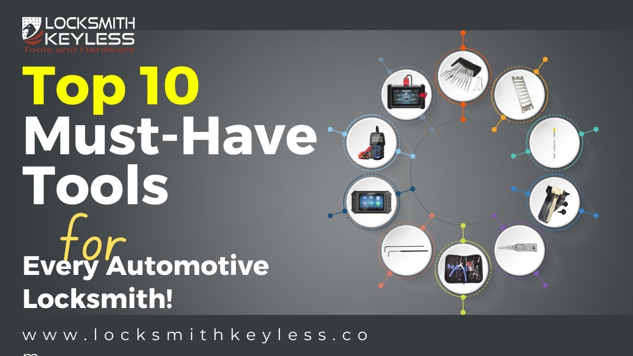 Top 10 Must-Have Tools for Every Automotive Locksmith!