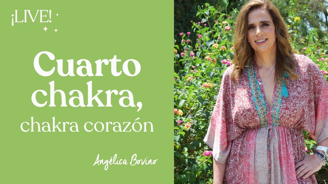 Semana de la Abundancia:  Chakra corazón, tu capacidad de amar