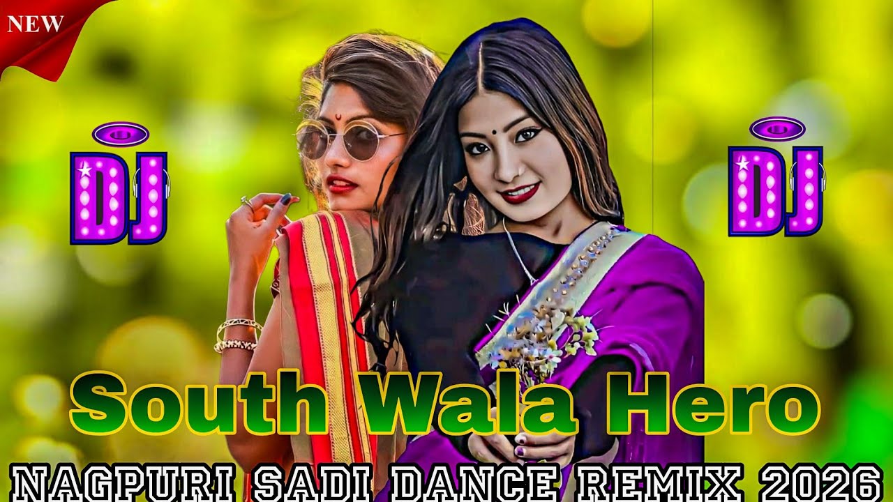 💐 सौथ वाला हिरो 🌿 | New Nagpuri DJ Remix Song 2026 | Viral Nagpuri Dance Song