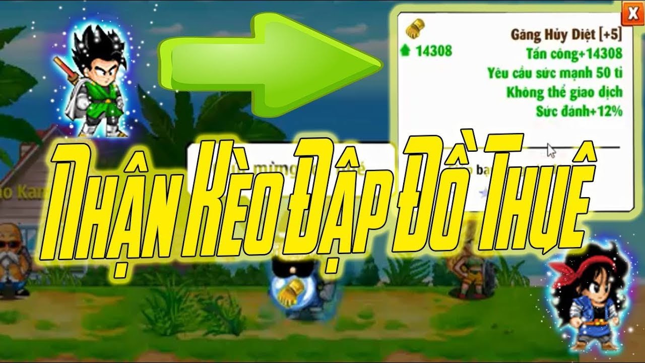 Ngọc Rồng Online - View6sao Tự Tin Nhận K&egrave;o Đập Đồ Thu&ecirc; Đổi Đời Hay Ăn H&agrave;nh ???
