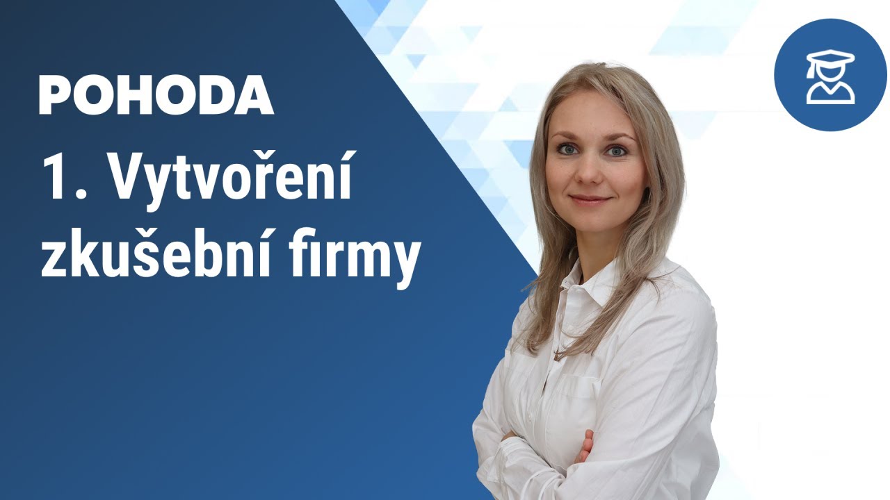 E-learning POHODA: 1. Vytvoření zkušební firmy