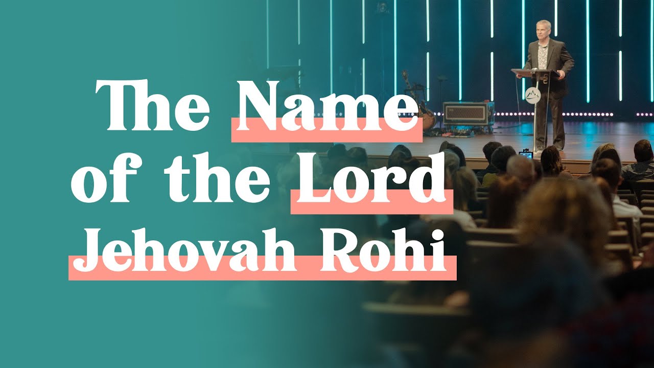 The Name of the Lord: Jehovah Rohi