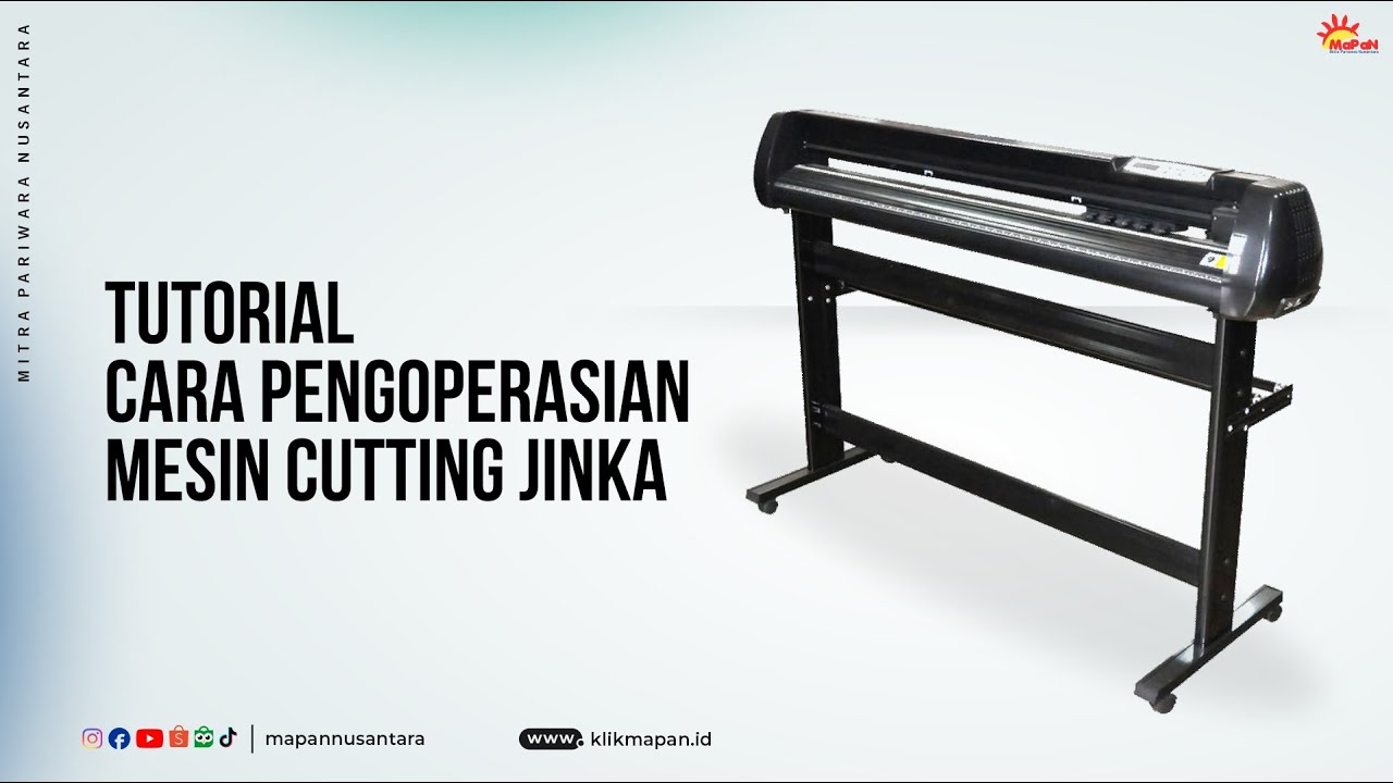 Tutorial Cara Pengoperasian Mesin Cutting Jinka | MaPaN 
