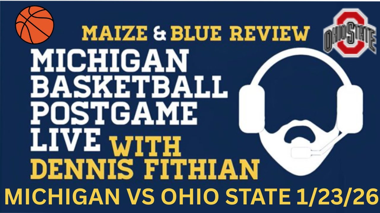 #3 Michigan vs Ohio State; Michigan Basketball Postgame Live