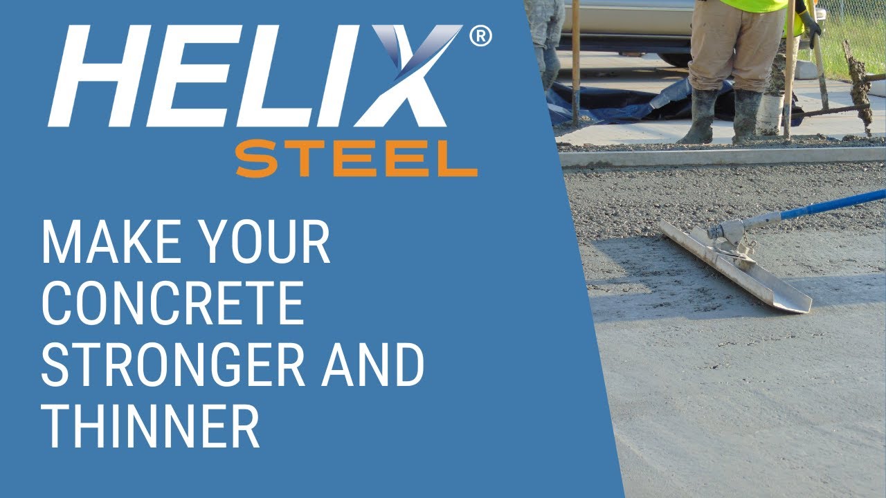 Make Your Concrete Stronger and Thinner with Helix Micro Rebar