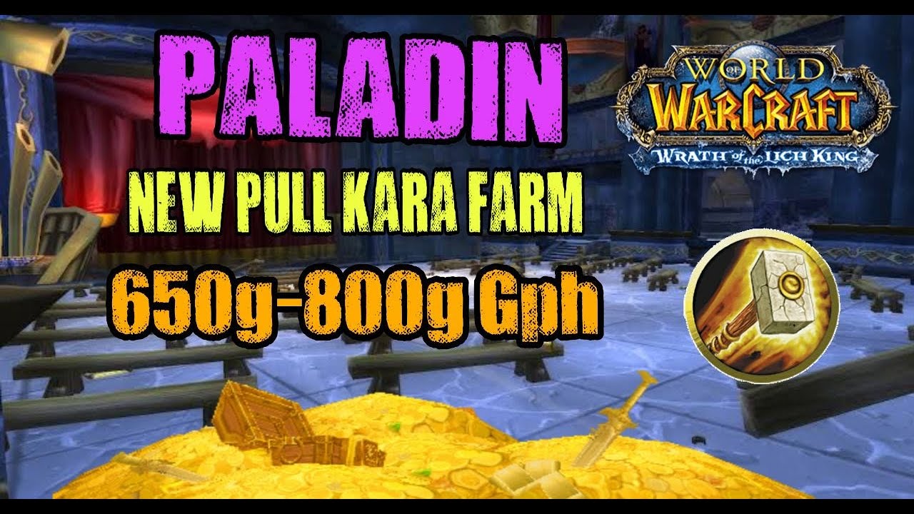 New Pull Paladin Karazhan Farm 650g-800g Gold Per Hour! WotLK Classic