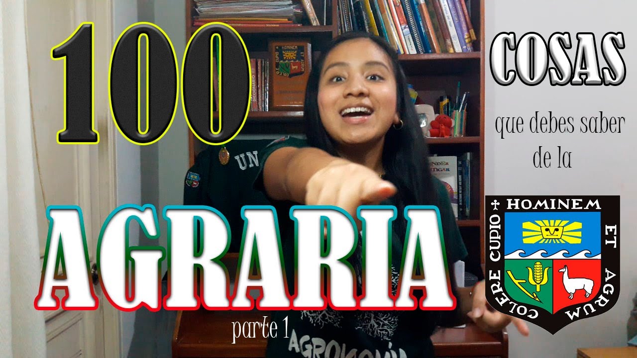 100 COSAS QUE DEBES SABER DE LA #AGRARIA #UNALM Parte 1- Los Chonchis♥