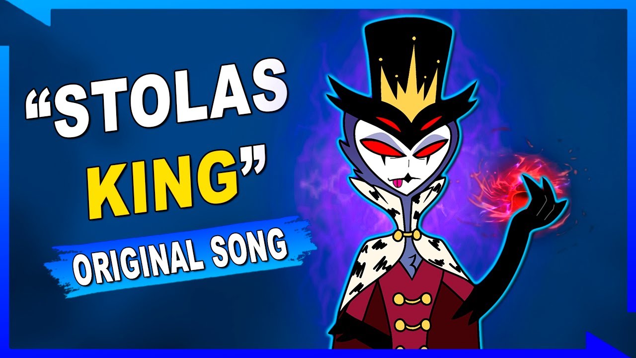 King【A Helluva Boss Stolas Song】
