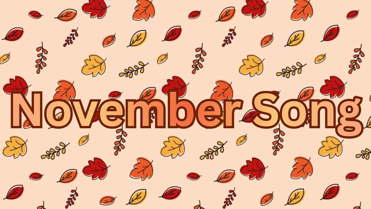 November Song - Months of the Year - Thuggizzle Reads To Kids