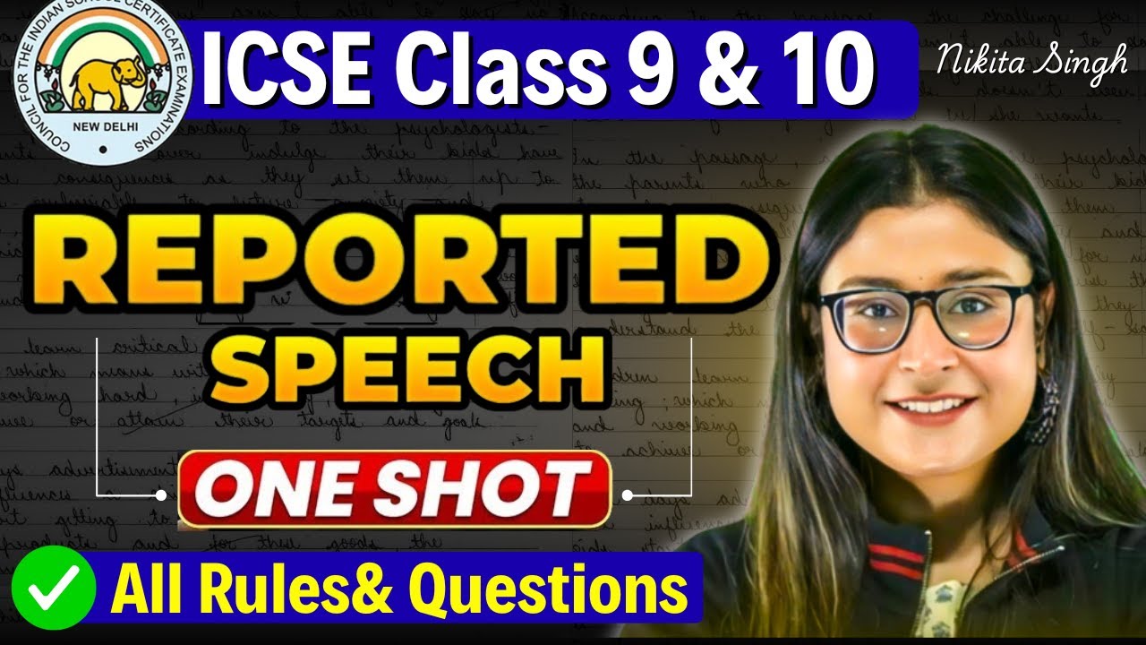 Class 10 English 🔥 Reported Speech in One Shot 📝 Narration | ICSE 2026 | Nikita Singh