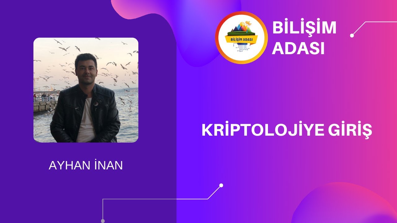 AYHAN İNAN - KRİPTOLOJİYE GİRİŞ #ŞUBAT_AYI_KAMP