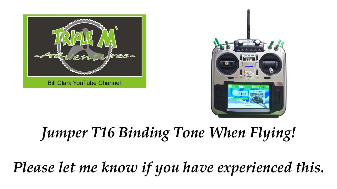 Jumper T16 Bind Tone When Flying?!