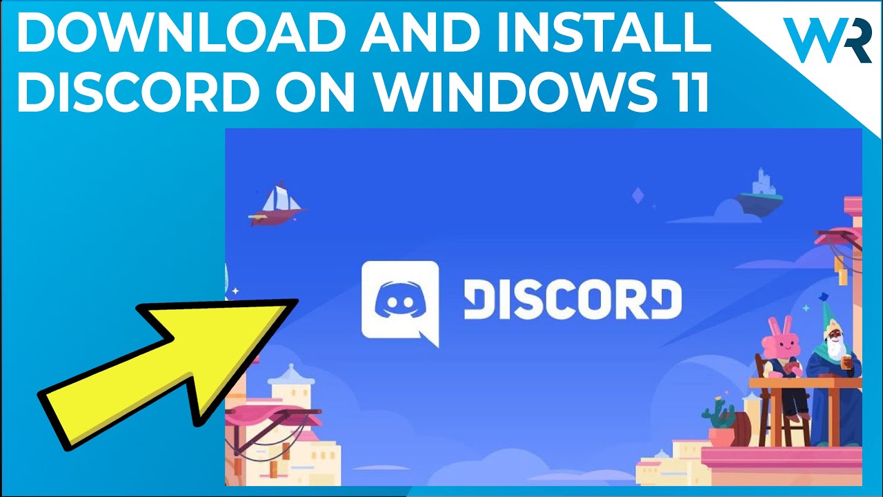 How to Download and Install Discord on Windows 11