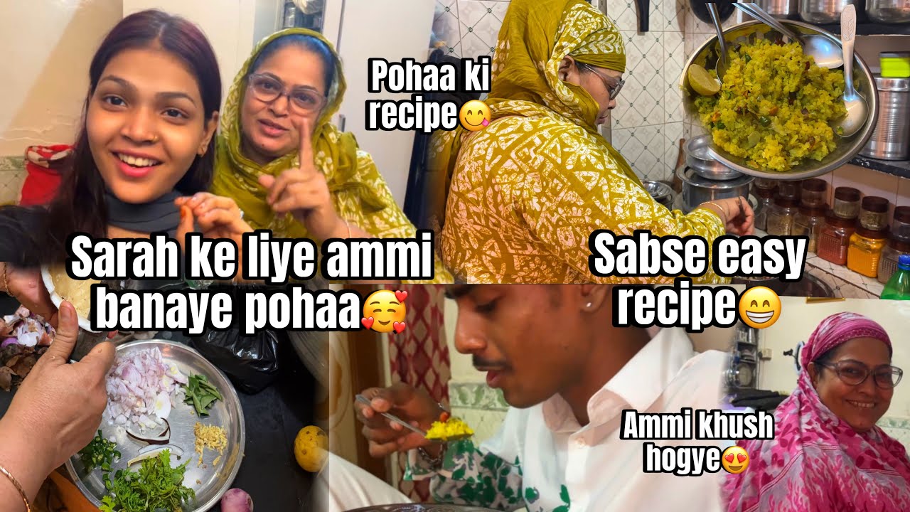 AMMI NE SARAH KE LIYE BANAYE POHA😋🫶 | SABSE EASY RECIPE😍 | SARAH’S VLOG