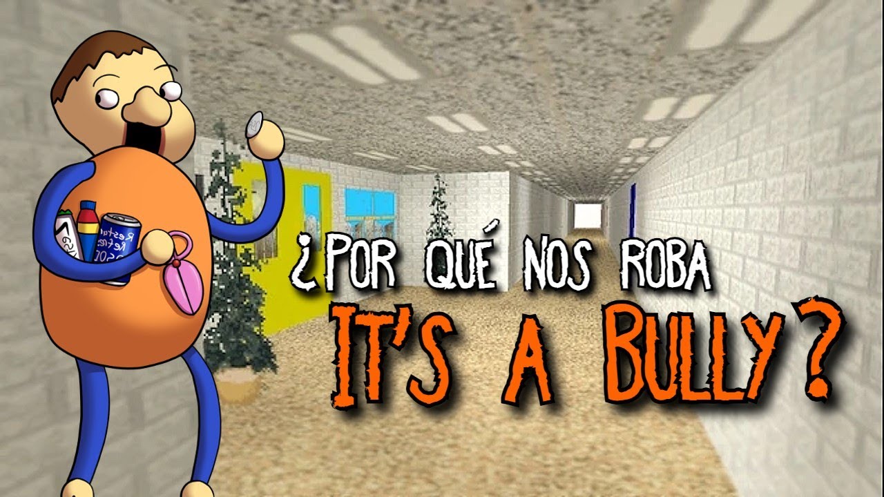 ¿Cuál es el origen de It's a Bully? (Baldi's Basics) | Teoría