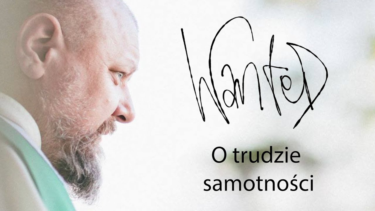 O trudzie samotności // WANTED 78