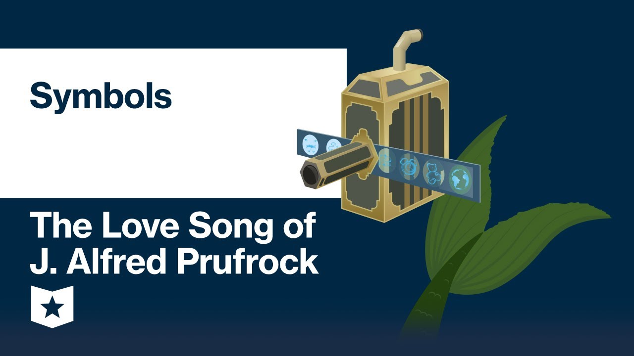 The Love Song of J. Alfred Prufrock by T. S. Eliot | Symbols