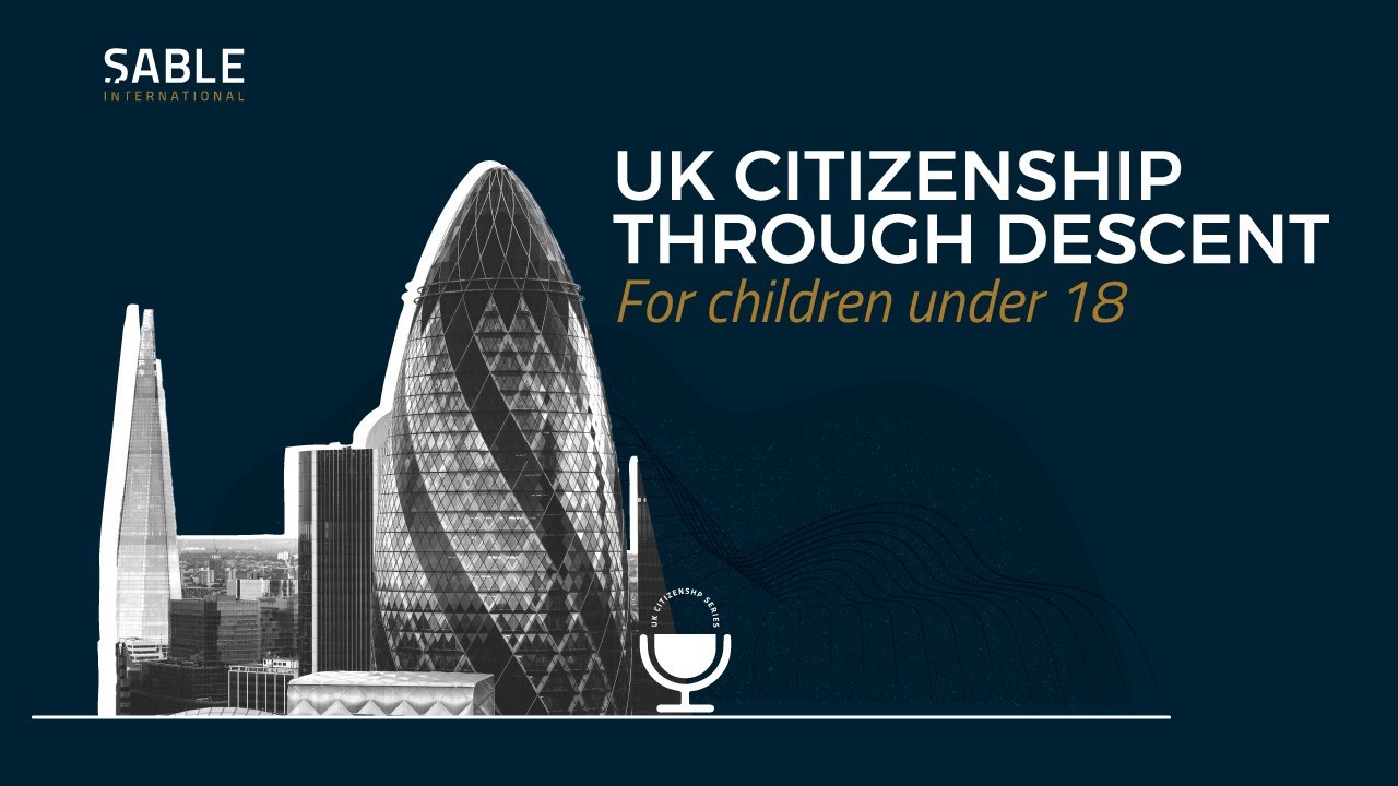 UK citizenship through descent for children under 18 | S.2 EP 1