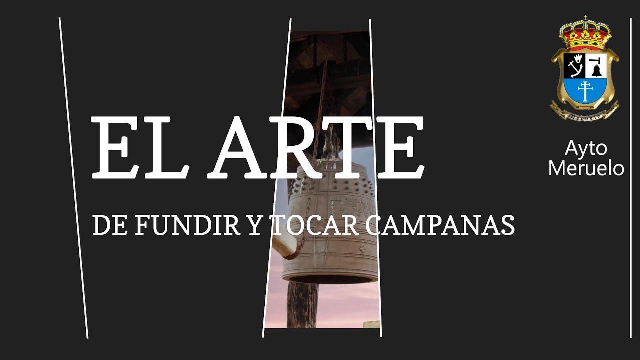 El arte de fundir y tocar campanas. Encuentro de tocadores de campanas en Meruelo.
