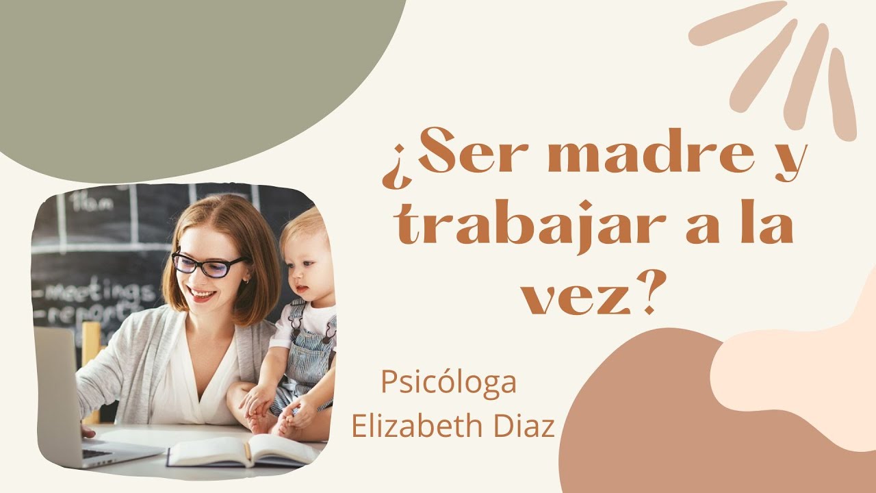 ¿Ser madre y trabajar a la vez? 🥴😔😣