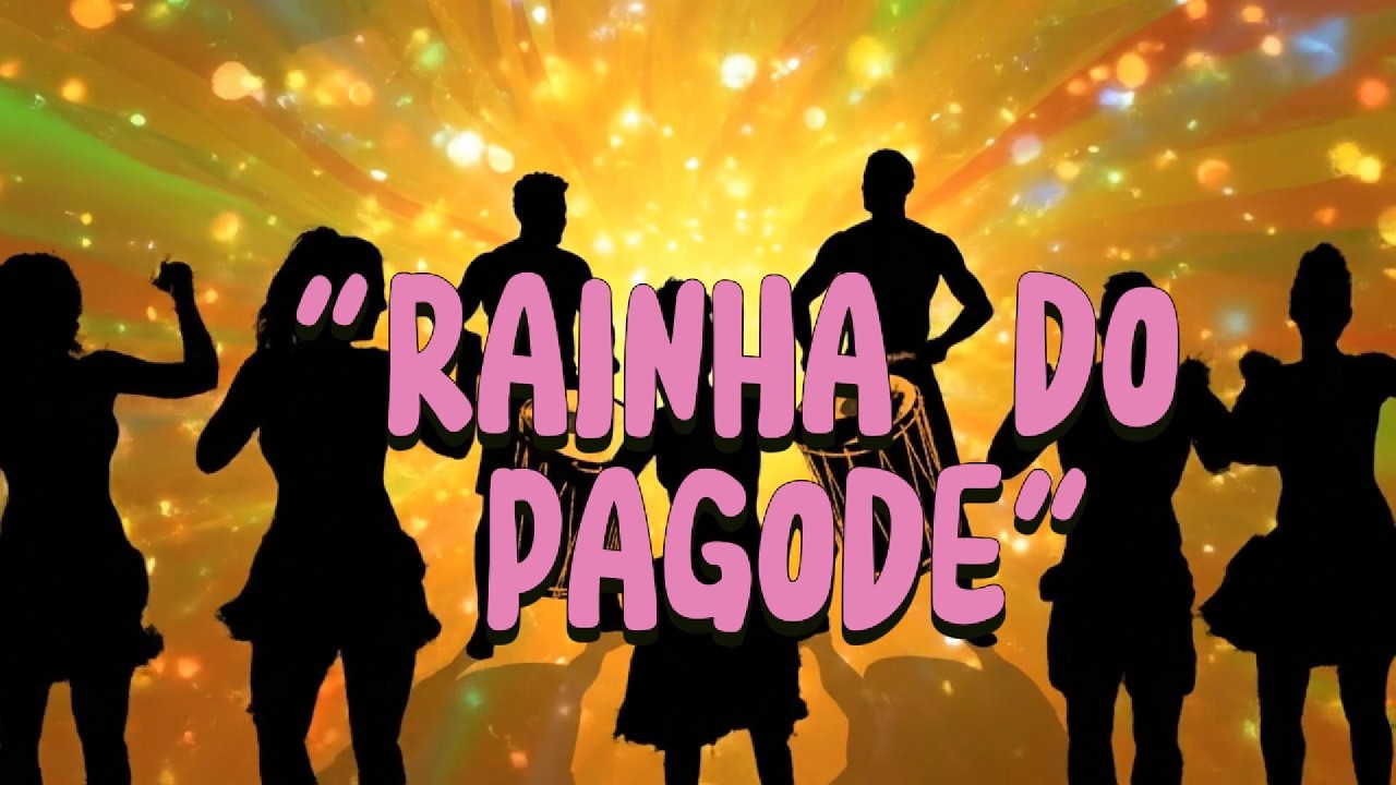 PAGODE - Rainha do pagode