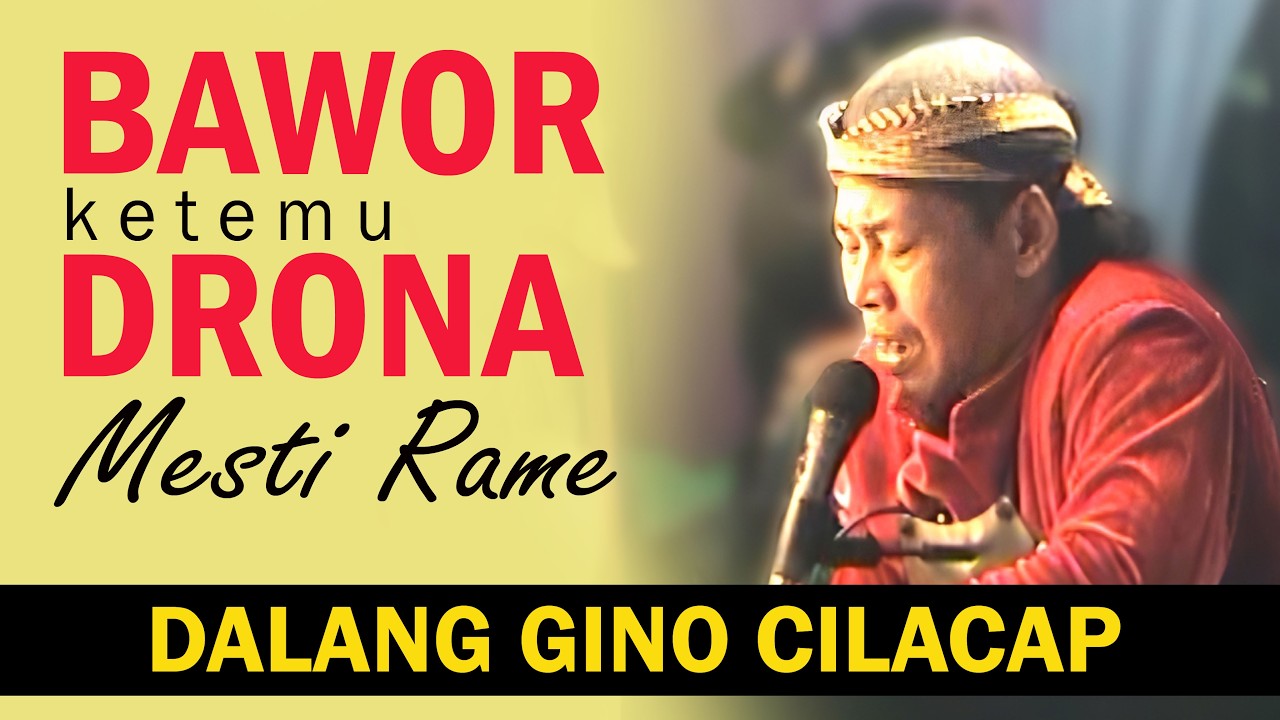 DALANG GINO CILACAP : BAWOR MUNGGAH PASEWAKAN KERATON, KETEMU PENDHITA DURNA