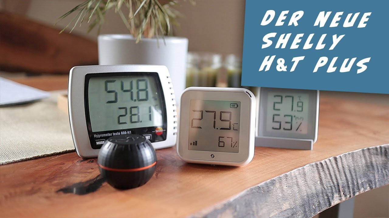 Test des neuen Shelly H&T Plus, smartes WLAN Thermometer, Hygrometer