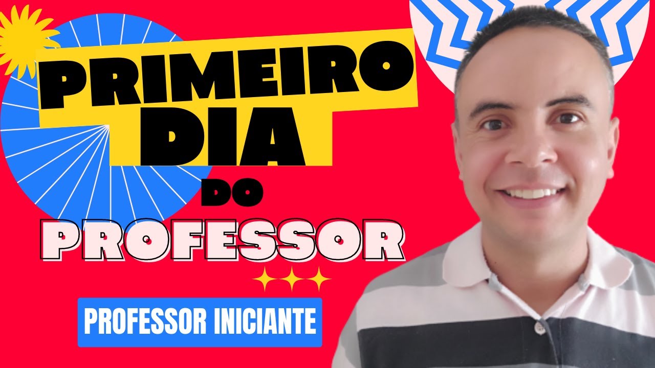 Começando o ano letivo 2026: a apresentação ideal do professor no 1º dia