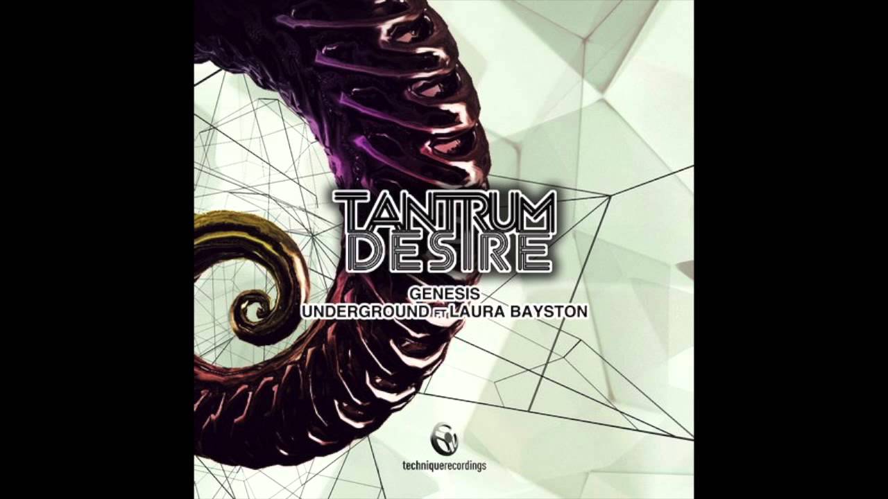 Tantrum Desire feat Laura Bayston - Underground
