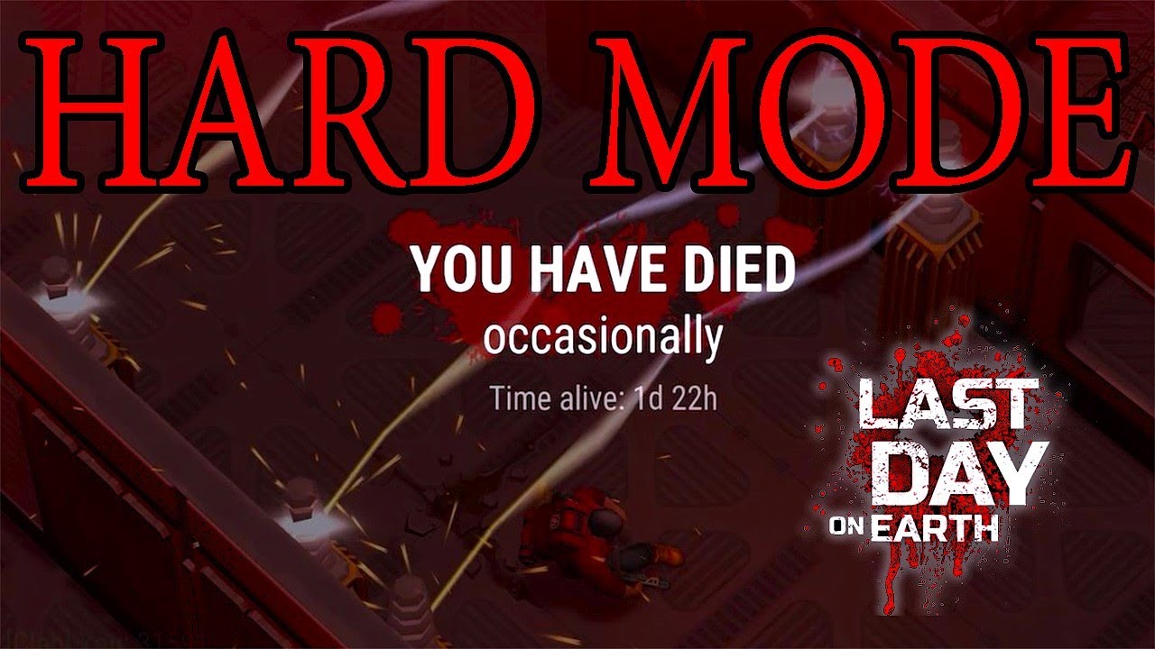 LABORATORY * HARD MODE * LAST DAY ON EARTH * LDOE